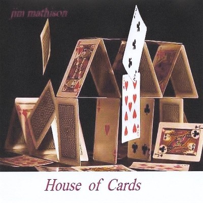 Jim Mathison/House Of Cards